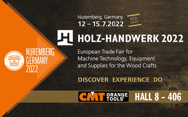 CMT estará presente en HOLZ-HANDWERK - la feria de carpintería y procesamiento de madera - 12-15 de Julio 2022 // Nuremberg, Alemania